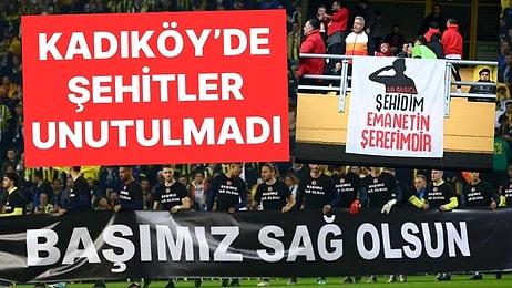 Kadıköy'de Şehitlere Saygı! Galatasaray ve Fenerbahçe Taraftarları Tek Ses Oldu
