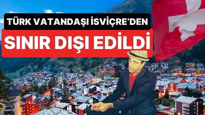 40 Yıldır İsviçre’de Çalışmadan, Sosyal Yardım Alarak Yaşayan Türk Vatandaşı Sınır Dışı Edildi