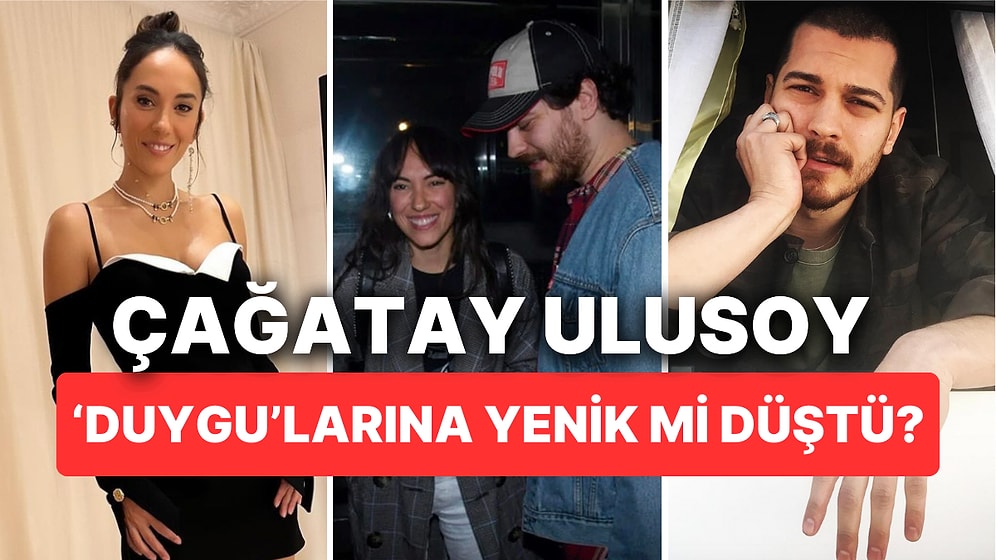 Çağatay Ulusoy, Adını Duyunca Köşe Bucak Kaçan Eski Sevgilisi Duygu Sarışın'ı Takibe Aldı