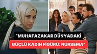 Kızılcık Şerbeti'nin Yapımcısı "Muhafazakar Kadınların İdolu Oldu" Diyerek Nursema Karakterini Övdü