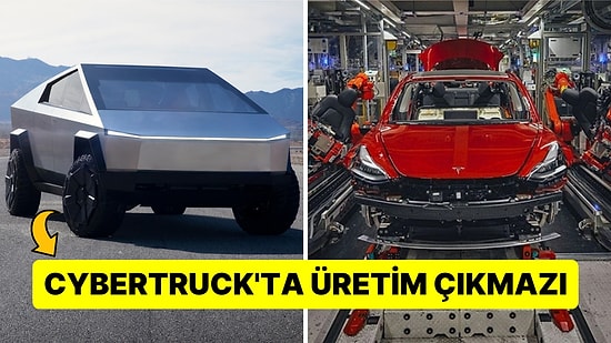 Tesla’nın Elektrikli Kamyoneti Cybertruck ile İlgili Çok Büyük Bir Üretim Sorunu Ortaya Çıktı