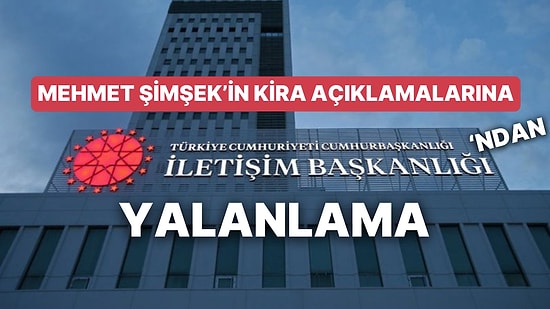 Dezenformasyonla Mücadele Merkezi'nden Bakan Şimşek'in Söylediği İddia Edilen Kira Zammı Sınırına Yalanlama