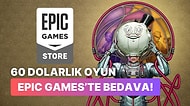 Steam Değeri 1,700 TL'yi Aşan Sevilen Oyun Epic Games Store'da Ücretsiz Oldu