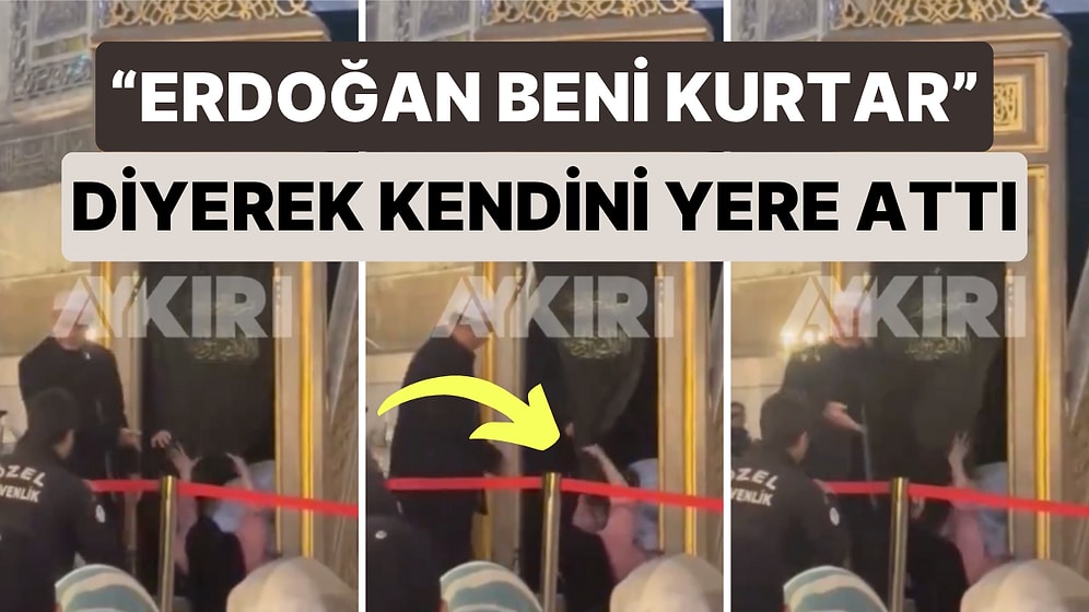 Ayasofya'da İlginç Görüntüler! Bir Kadın “Recep Tayyip Erdoğan Kurtar Beni” Diyerek Kendini Yere Attı