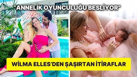 Çiçeği Burnunda Anne Wilma Elles Annelik ve Oyunculuk Hakkında Açıklamalarda Bulundu!