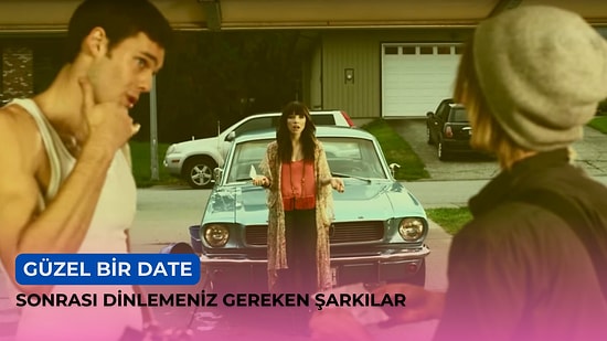 Güzel Bir Date'in Ardından Eve Döndükten Sonra Dinlemeniz Gereken 17 Şarkı