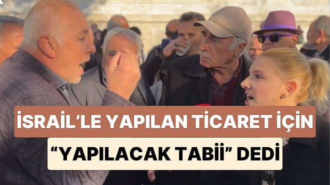 İsrail'de Neden Atatürk Heykeli Olduğunu Sorgulayan Vatandaş İsrail'le Yapılan Ticarete "Yapılacak Elbet" Dedi