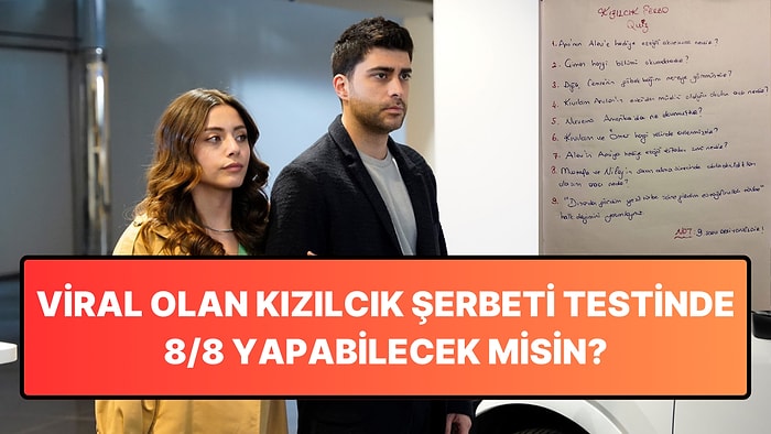 Tiktok'ta Viral Olan Kızılcık Şerbeti Testinde 8/8 Yapabilecek misin?