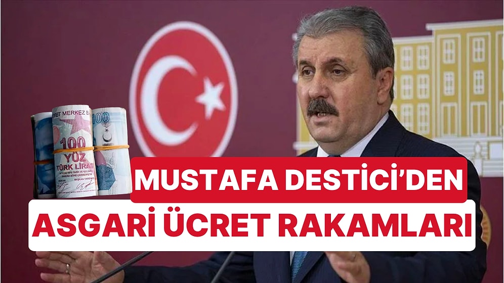 Asgari Ücretle İlgili Duyumlar Gelmeye Başladı! İşte BBP Genel Başkanı Mustafa Destici'nin Asgari Ücret Duyumu