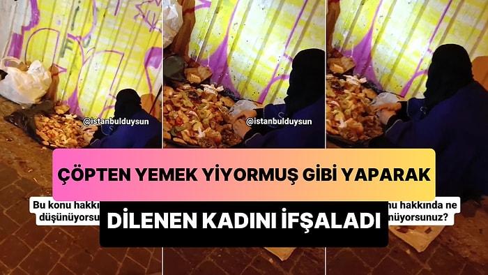 İstanbul'da Çöpten Yemek Yiyormuş Gibi Yaparak Dilenen Kadını İfşalayan Taksici: 'Sahtekar, İnanmayın!'