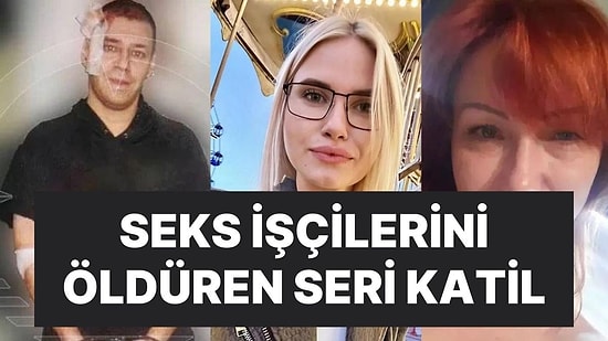 Cinsel İlişkiye Giremediği İçin Peş Peşe Cinayetler İşledi: Seks İşçilerini Öldüren Seri Katil