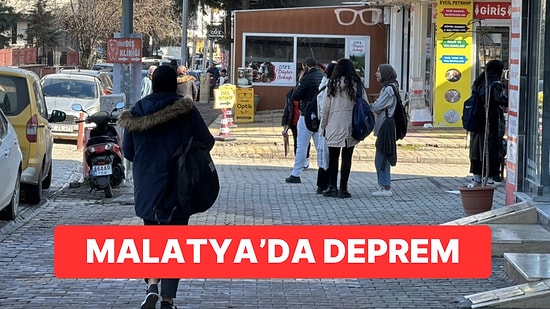 Malatya'da Deprem: Çevre İllerden de Hissedildi