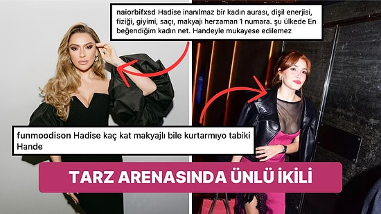 Tarz Savaşında Ünlü İkili: Aynı Mekanda Pişti Olan Hadise ve Hande Erçel'in Kombinleri Karşılaştırıldı!
