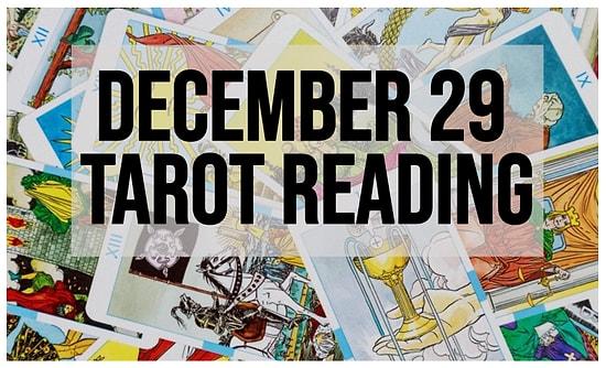 Your Tarot Reading for Friday, December 29: Here Is What To Expect