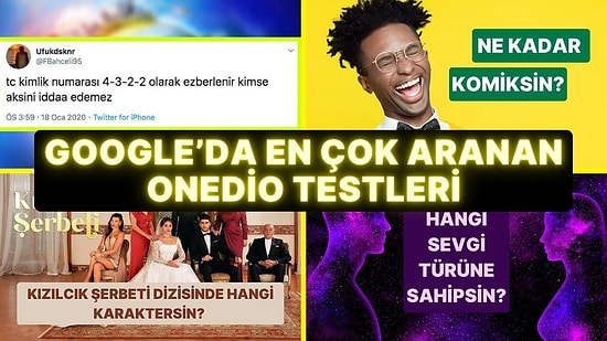 Google'da En Çok Aranan Keyifle Çözeceğiniz 15 Onedio Testi!