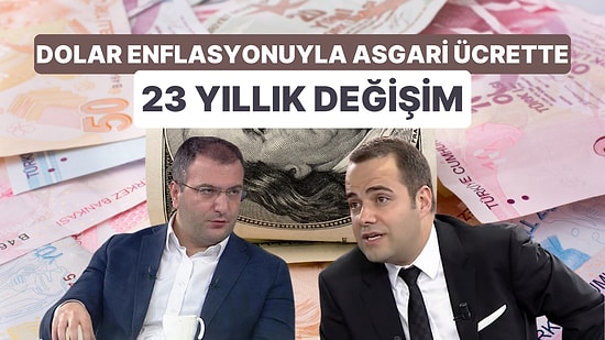 Özgür Demirtaş'ın Cem Küçük'e Verdiği Dolar Enflasyonu Dersinde 23 Yılda Asgari Ücret Nasıl Değişti?