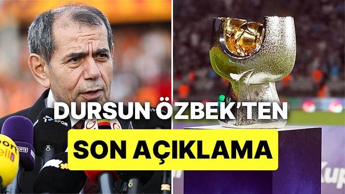 Galatasaray Başkanı Dursun Özbek: "İzin Verilmezse Maça Çıkmayacağız"