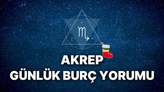 31 Aralık Akrep Burcu Günlük Burç Yorumu