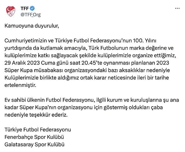 TFF, Fenerbahçe ve Galatasaray'ın ortak bildiri yayınladığı Süper Kupa Final müsabakası ileri bir ertelenmişti.