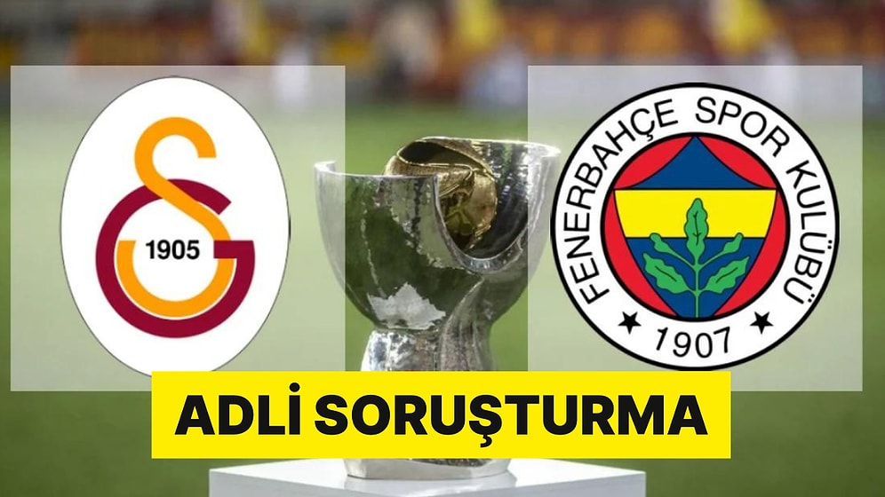 Adalet Bakanı Tunç Harekete Geçti: Süper Kupa Paylaşımlarına Adli Soruşturma