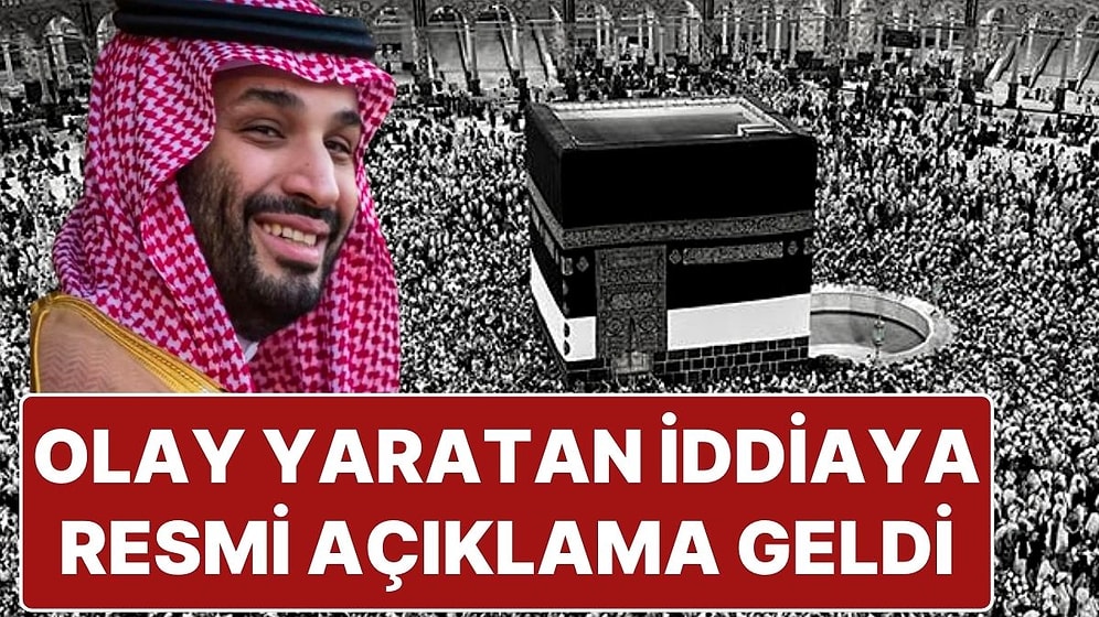“Suudi Arabistan, Türk Vatandaşlarının Hacca Gitmesini Yasaklayacak” İddiası Hakkında Açıklama Geldi