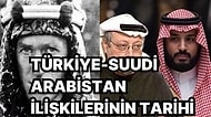 Türkiye-Suudi Arabistan İlişkilerini Etkileyen Sosyal ve Siyasi Gelişmelerin Tarihini Yeniden Hatırlıyoruz