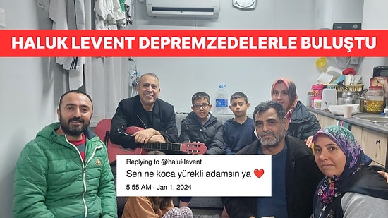 Haluk Levent Yine İçimizi Isıttı: Yeni Yıla Antakya'da Depremzedelerle Birlikte Girdi
