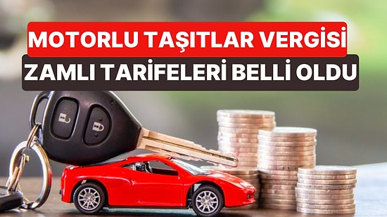 Motorlu Taşıtlar Vergisi (MTV) Zamlı Tarifeleri Belli Oldu! 2024 Yılında Hangi Araç Ne Kadar MTV Ödeyecek?