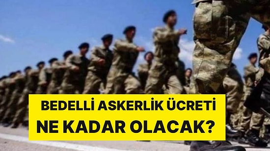 Gözler Ocak Ayı Zammında! Hesaplar Belli Oldu: Bedelli Askerlik Ücreti Ne Kadar Artacak?