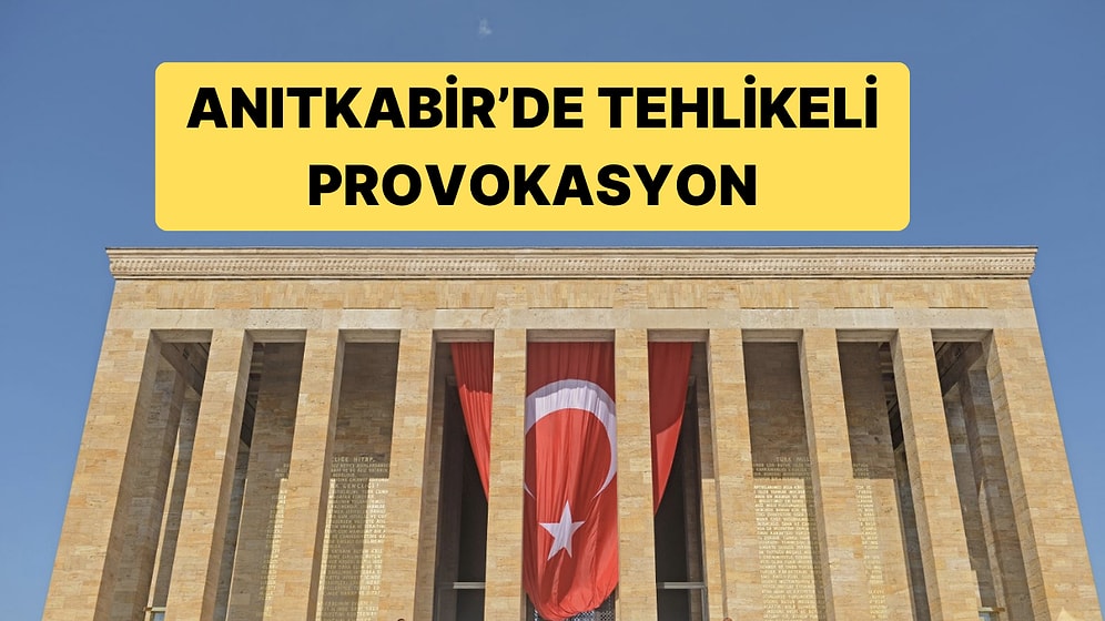Anıtkabir’de Tehlikeli Provokasyon: "Şeriat" Diye Bağırdı, "Kahrolsun Cumhuriyet" Sloganı Attı