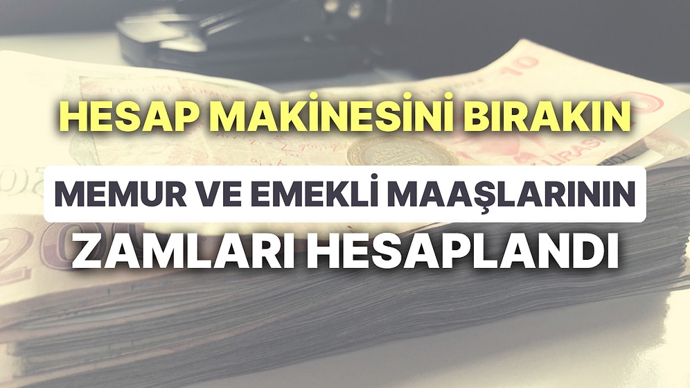 Tek Tek Maaş Zammı Hesaplaması! Ekonomistler Hesapladı: Memur ve Emekli Maaşları Zam Sonrası Ne Kadar Olacak?
