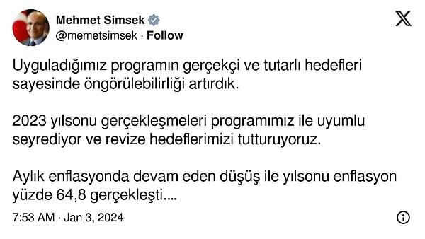 Hazine ve Maliye Bakanı Mehmet Şimşek, enflasyon verisinin ardından uygulanan ekonomik programın etkilerini değerlendirdiği bir paylaşım yaptı. Meali, "Her şey yolunda" oldu.