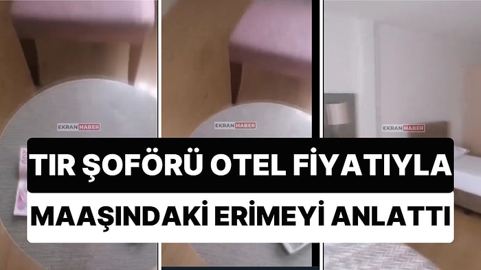 5 Kat Artan Maaşa Yarıya Düşen Alım Gücü: Tır Şoförü Otel Fiyatıyla Maaşındaki Erimeyi Anlattı