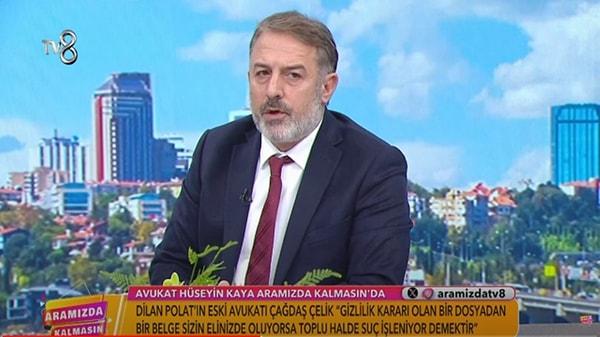 Dilan ve Engin Polat çiftinin avukatı olan Hüseyin Kaya, Tv8’de yayınlanan Aramızda Kalsın isimli programa katılarak dava ile ilgili açıklamalarda bulundu.