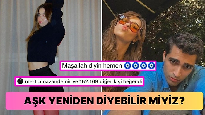 Afra Saraçoğlu'nun Fotoğraflarını Beğenen Mert Ramazan Demir'in Barışma Sinyalleri Hayranlarını Sevindirdi!