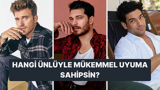 Sen Hangi Ünlüyle Mükemmel Uyuma Sahipsin?