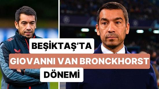 Beşiktaş, Teknik Direktör Giovanni van Bronckhorst ile Anlaştı İddiası