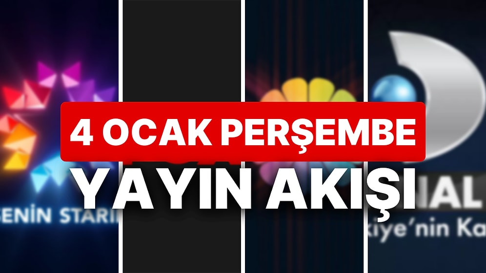 4 Ocak 2023 TV Yayın Akışı: Bu Akşam Hangi Diziler Var? FOX, TV8, TRT1, Show TV, Star TV, ATV, Kanal D