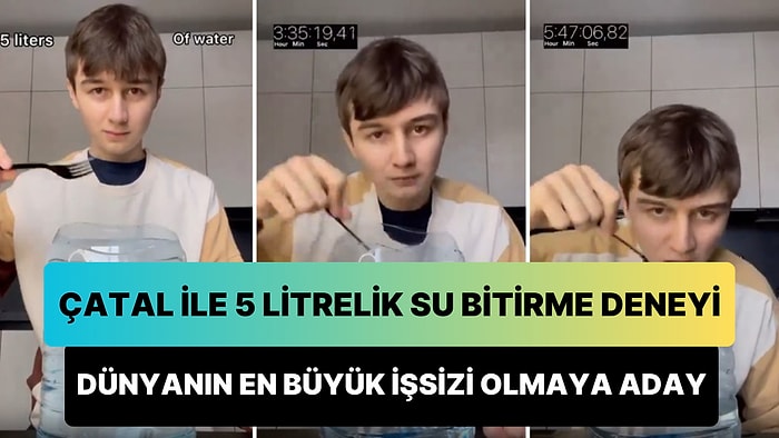 Çatal ile 5 Litrelik Suyu Kaç Saatte Bitirebileceğini Deneyen İşsiz Gencin Viral Olan Anları