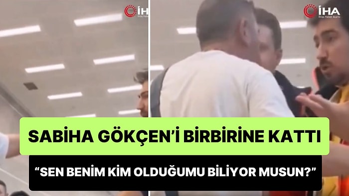 Yanlış Perona Giren Yolcu, Sabiha Gökçen'i Birbirine Kattı: 'Sen Benim Kim Olduğumu Biliyor musun?'