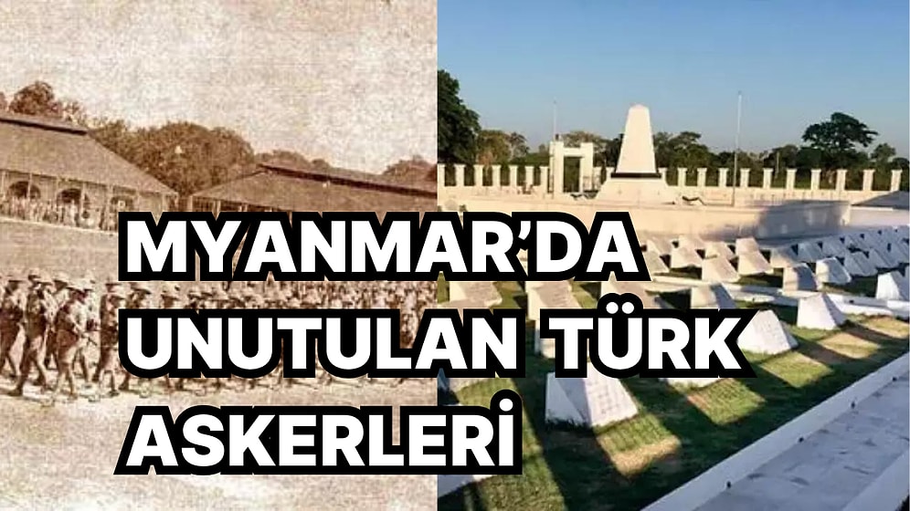 4 Ocak 1948'de İngiltere'den Bağımsızlığını Kazanan Myanmar'daki Askerlerimizin Hikayesi Yüreğinizi Burkacak