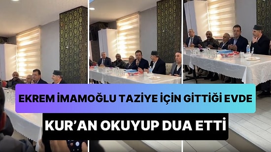 Ekrem İmamoğlu Taziye İçin Gittiği Evde İstek Üzerine Kur'an Okuyup Dua Etti