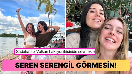 1. 'Volkan' Savaşı'yla Başlayan Arkadaşlıklarını Geliştiren Cansu Dere ve Melis Sezen Bir Araya Geldi!