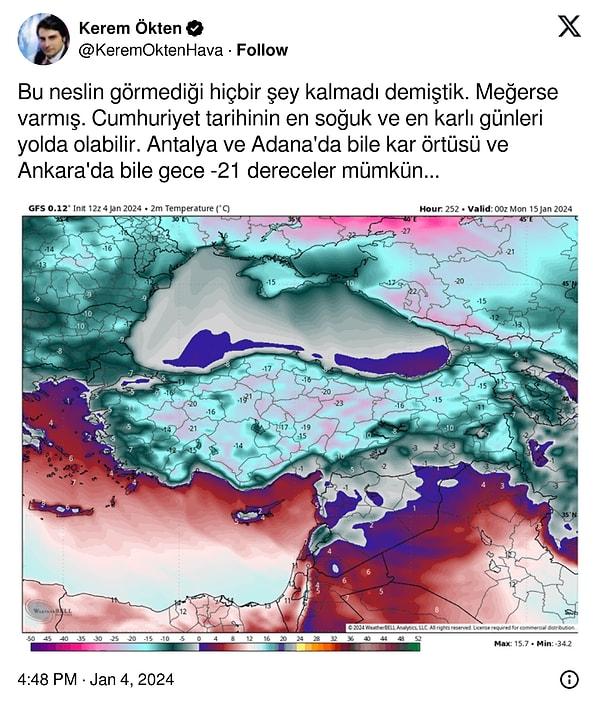 Ökten, 4 Ocak gecesinde yaptığı paylaşımında "Cumhuriyet tarihinin en soğuk ve en karlı günleri yolda olabilir. Antalya ve Adana'da bile kar örtüsü ve Ankara'da bile gece -21 dereceler mümkün." ifadelerine yer verdi.