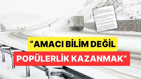 "Cumhuriyet Tarihinin En Soğuk ve Karlı Günleri Yolda Olabilir" Haberine Yalanlama Geldi