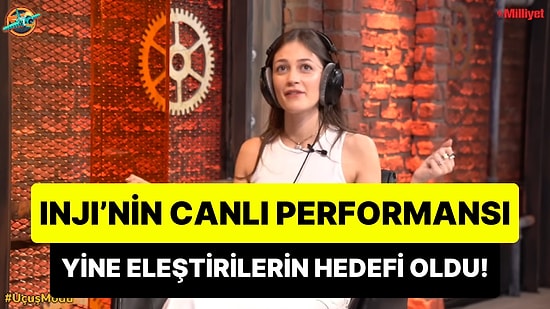 'Türkiye'nin Gurur Duyacağı Bir Yıldız Olmak İstiyorum' Diyen Inji'nin Canlı Performansı Yine Eleştirildi