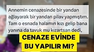 Cenaze Sonrası Taziye Evindeki Yemekleri Beğenmeyen Kişilerin Rezillikleri Sinirlerinizi Zıplatacak