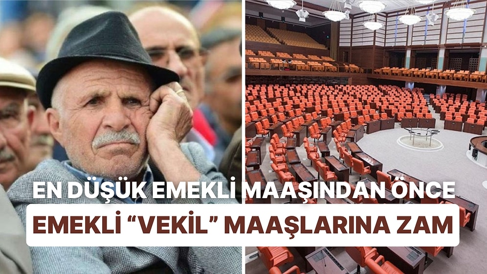 Emekliye Zamda Sadece Memur İşçi Farkı Yok: Milletvekiline de Asgari Ücret Zammı
