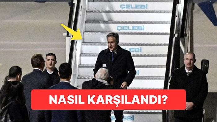 Nasıl Karşılandı? ABD Dışişleri Bakanı Antony Blinken İstanbul’da!