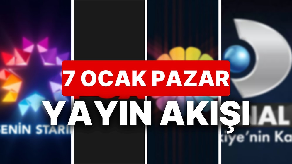 7 Ocak 2023 TV Yayın Akışı: Bu Akşam Hangi Diziler Var? FOX, TV8, TRT1, Show TV, Star TV, ATV, Kanal D